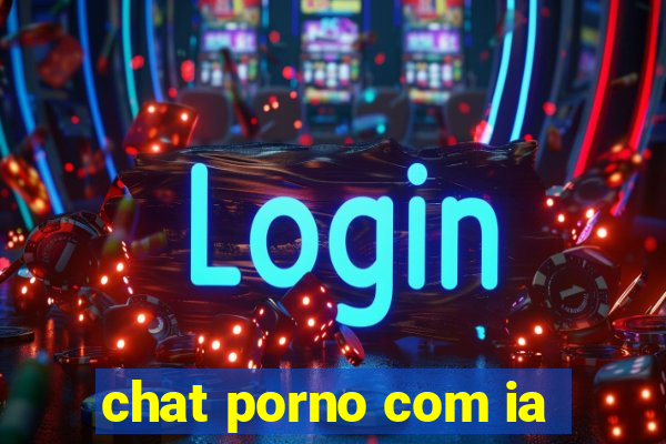 chat porno com ia